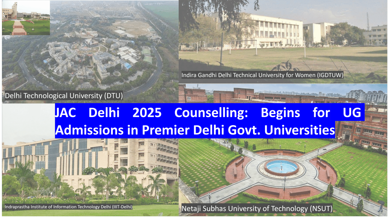 JAC Delhi 2025 Counselling: Begins for UG Admissions in Premier Delhi Govt. Universities – Schedule, Registration Link & Important Instructions Released