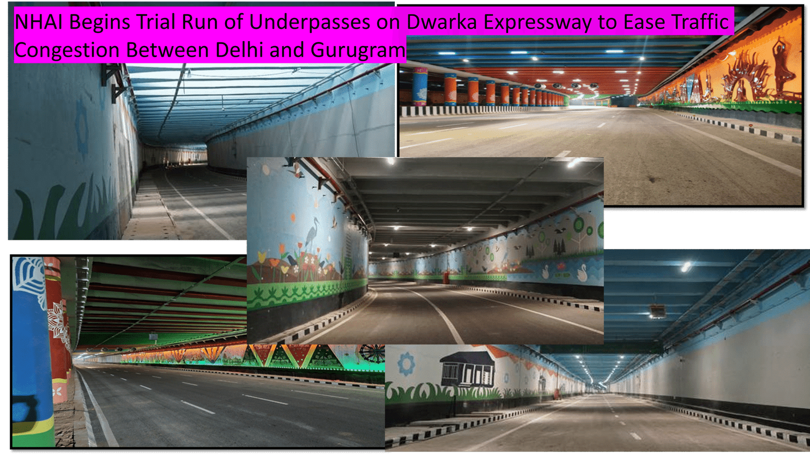 NHAI Begins Trial Run of Underpasses on Dwarka Expressway to Ease Traffic Congestion Between Delhi and Gurugram