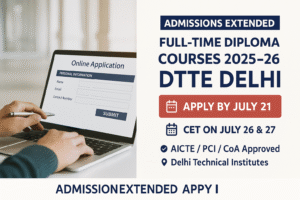 DTTE Delhi Admissions 2025: Extends Registration Deadline