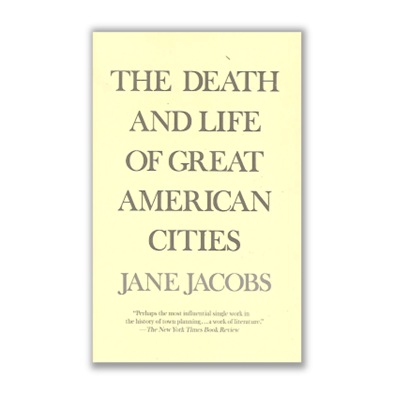 The Death and Life of Great American Cities