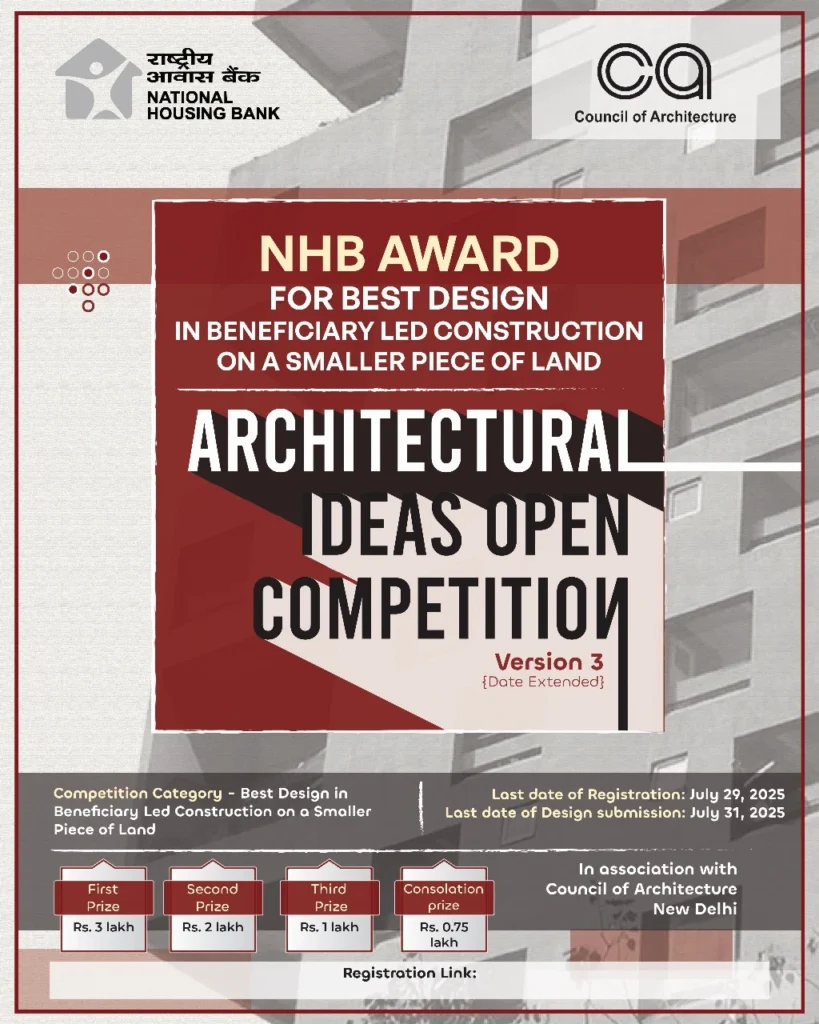 Poster for NHB & COA’s Architectural Ideas Competition 2025 with extended deadlines—Register by July 29, submit by July 31. Prizes up to ₹3 lakh. NHB Architectural