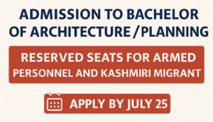 SPA Delhi B.Arch/B.Planning Admission 2025–26: Under Reserved Quota for Armed Forces Dependents and Kashmiri Migrants