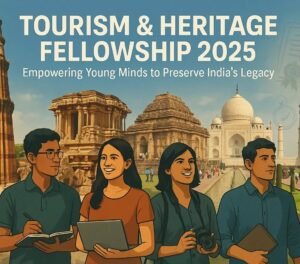Delhi Government Launches ₹50,000/Month Tourism and Heritage Fellowship to Empower Youth