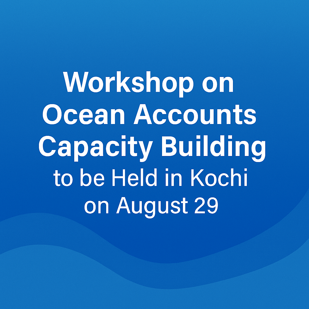 Officials and experts at the Ocean Accounts Workshop 2025 in Kochi
