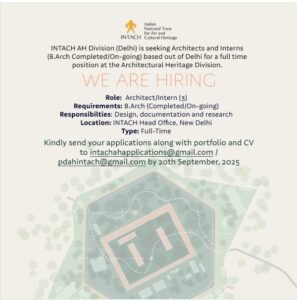 INTACH AH Division, Delhi Invites Applications for Architects and Interns