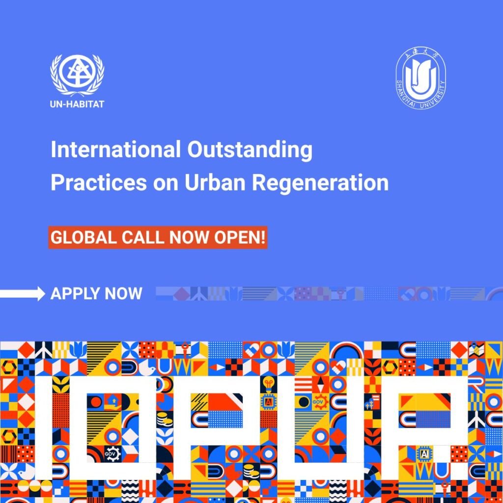 Poster announcing UN-Habitat’s global call for International Outstanding Practices on Urban Regeneration 2025.