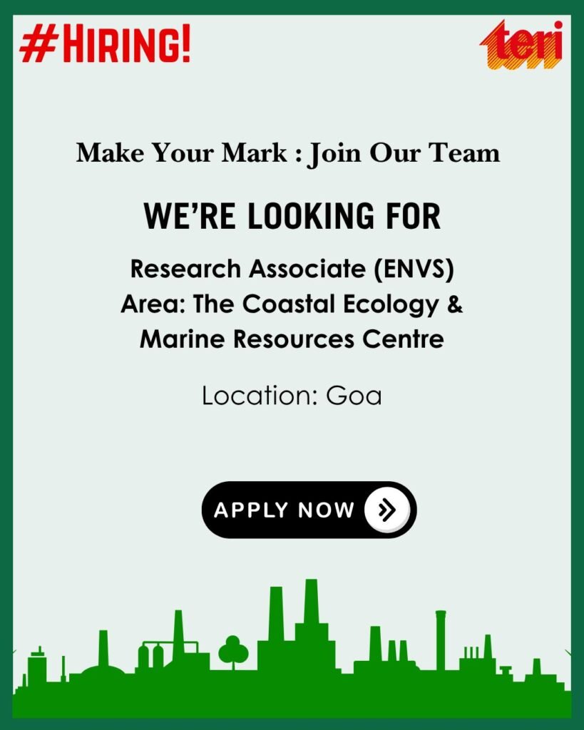 TERI hiring visual highlighting Research Associate (ENVS) position at the Coastal Ecology & Marine Resources Centre, Goa.