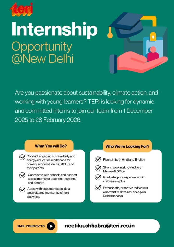 TERI Internship Opportunity poster announcing an Environment Education internship in New Delhi, highlighting responsibilities, eligibility criteria, and the application email for the December 2025 to February 2026 programme.
