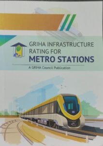 GRIHA Launches New Sustainability Rating Framework for Metro Stations at 17th GRIHA Summit