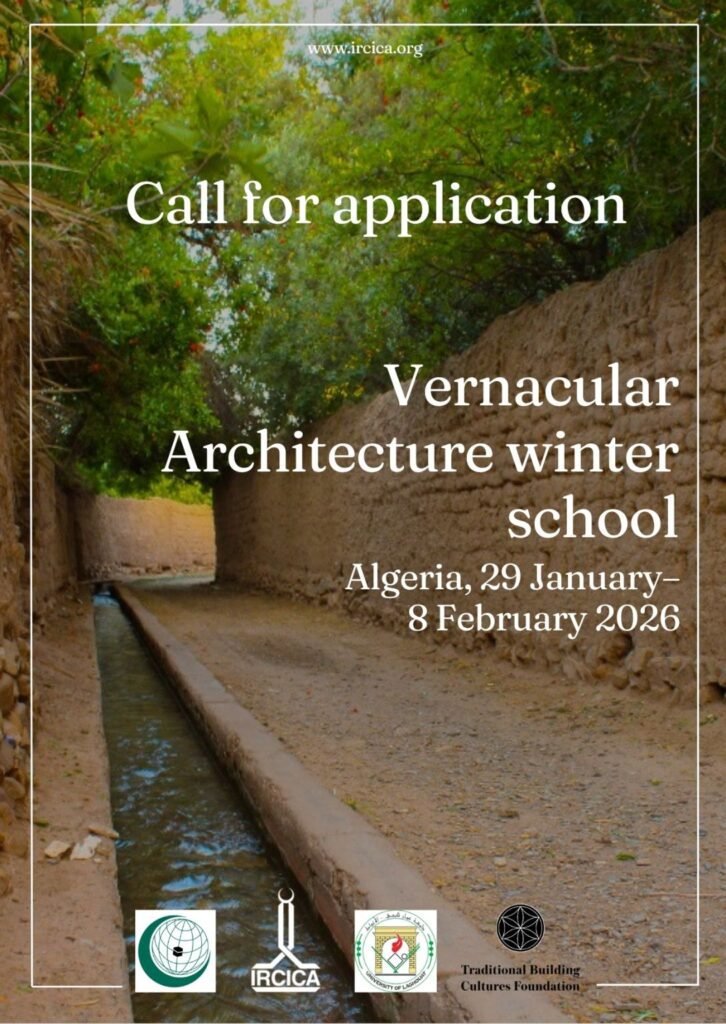 Poster announcing the Vernacular Architecture Winter School 2026 in Algeria, organized by IRCICA, showing an earthen passage and greenery.