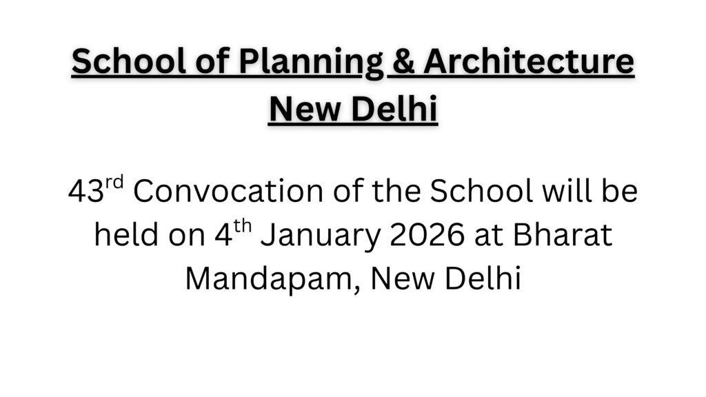 SPA New Delhi announces 43rd Convocation Ceremony at Bharat Mandapam