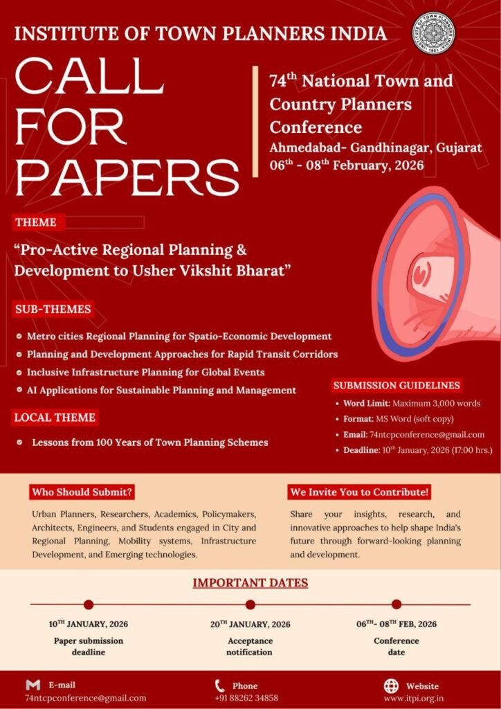 Institute of Town Planners India announces Call for Papers for the 74th National Town and Country Planners Conference 2026 in Ahmedabad–Gandhinagar.