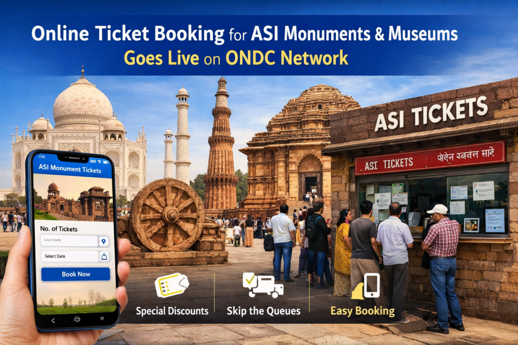 Online ticket booking for ASI monuments and museums now available through ONDC-enabled digital platforms