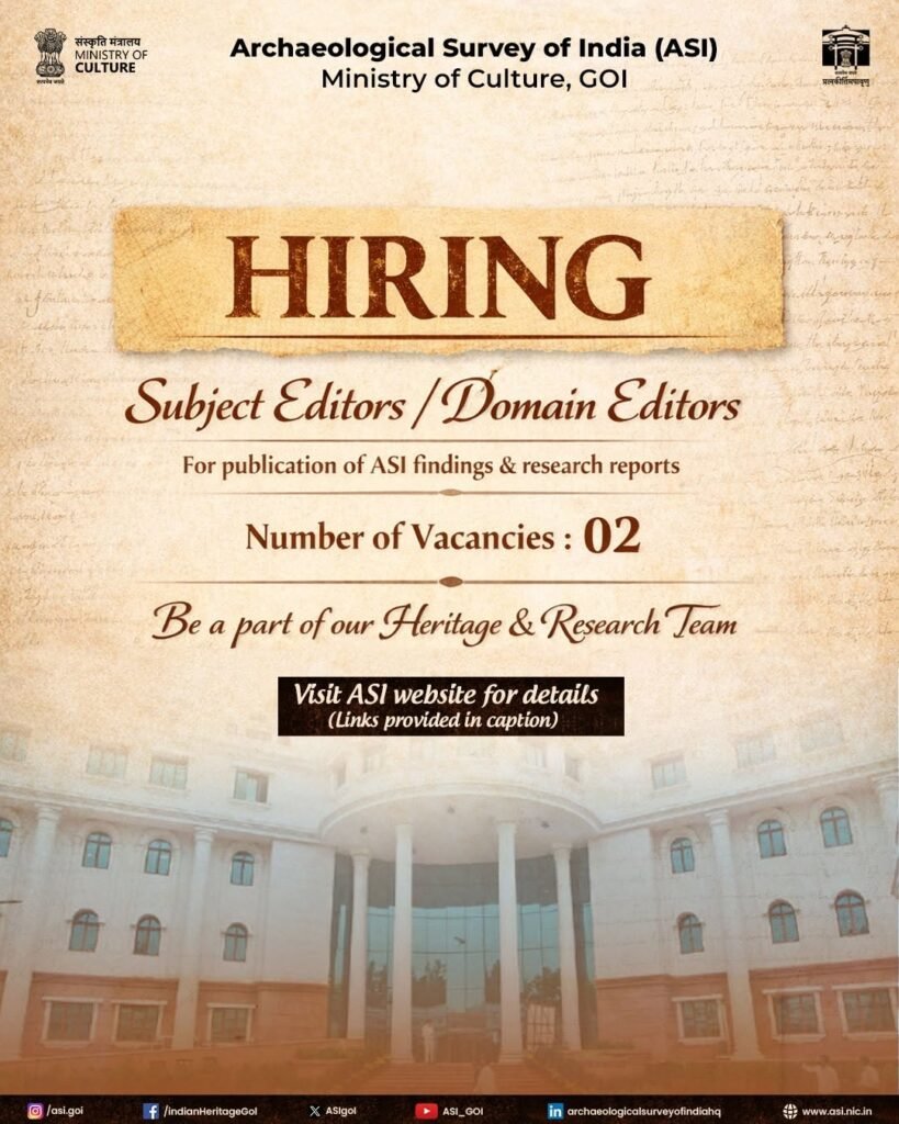 Archaeological Survey of India announces recruitment for Subject and Domain Editors for heritage research publications