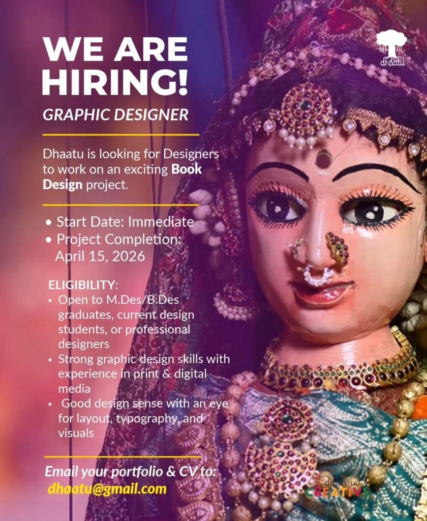 Poster announcing Dhaatu Puppet Theatre hiring a freelance graphic designer for a book design project, featuring a traditional Indian puppet.