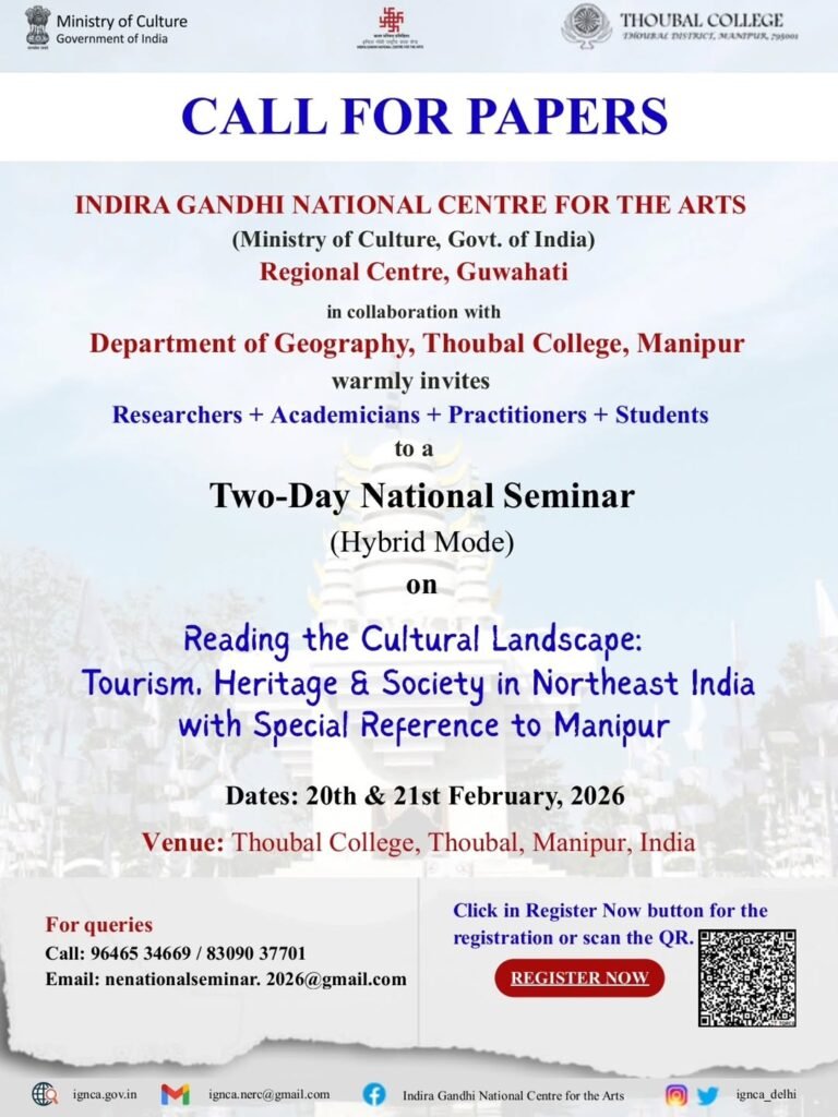 Call for Papers for Two-Day National Seminar on Cultural Landscape, Tourism and Heritage in Northeast India at Thoubal College Manipur, February 2026