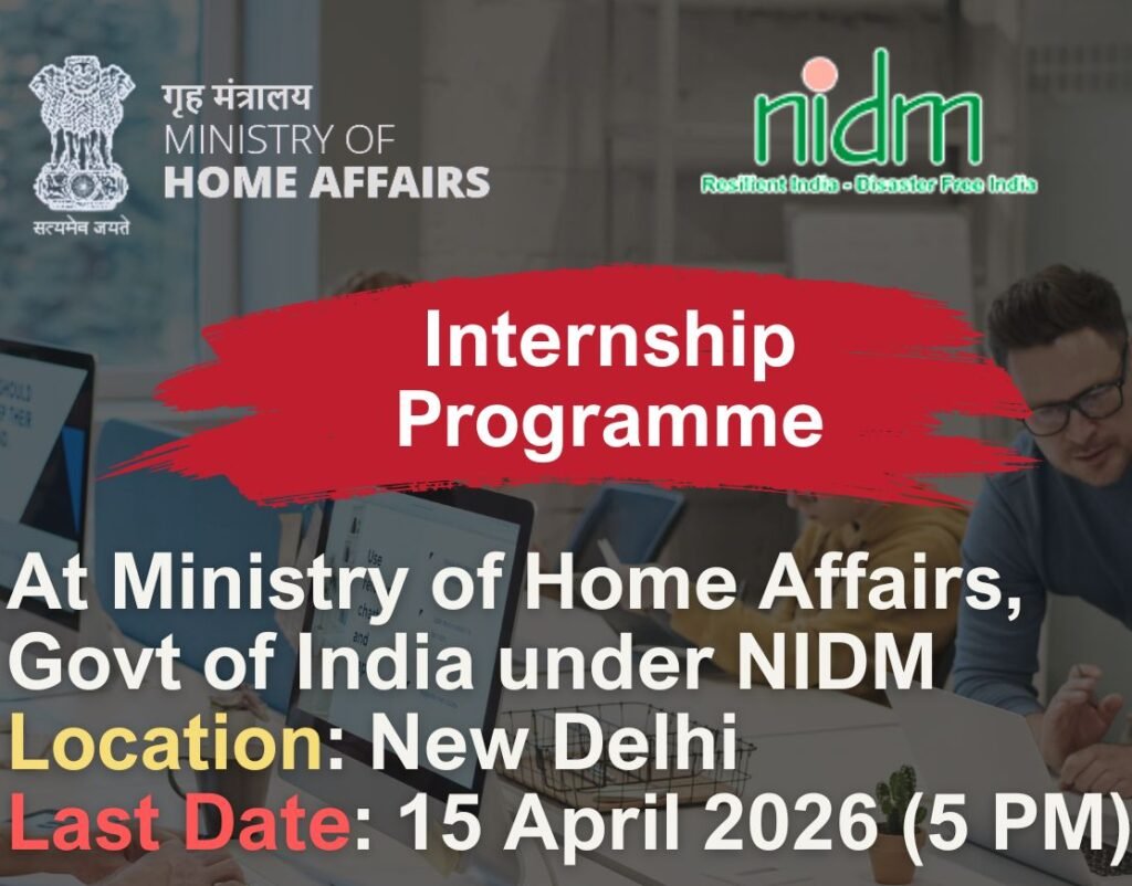 NIDM Internship 2026 under Ministry of Home Affairs offering ₹15000 stipend in disaster management and public policy
