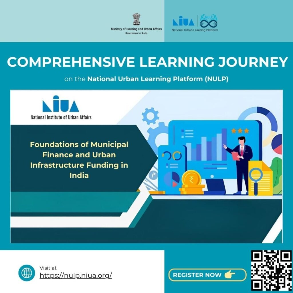 NIUA New Learning Programme on municipal finance and urban infrastructure funding course on NULP platform