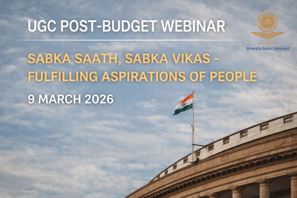 UGC Post-Budget Webinar 2026 on Education, Skills and University Townships under the theme Sabka Saath Sabka Vikas