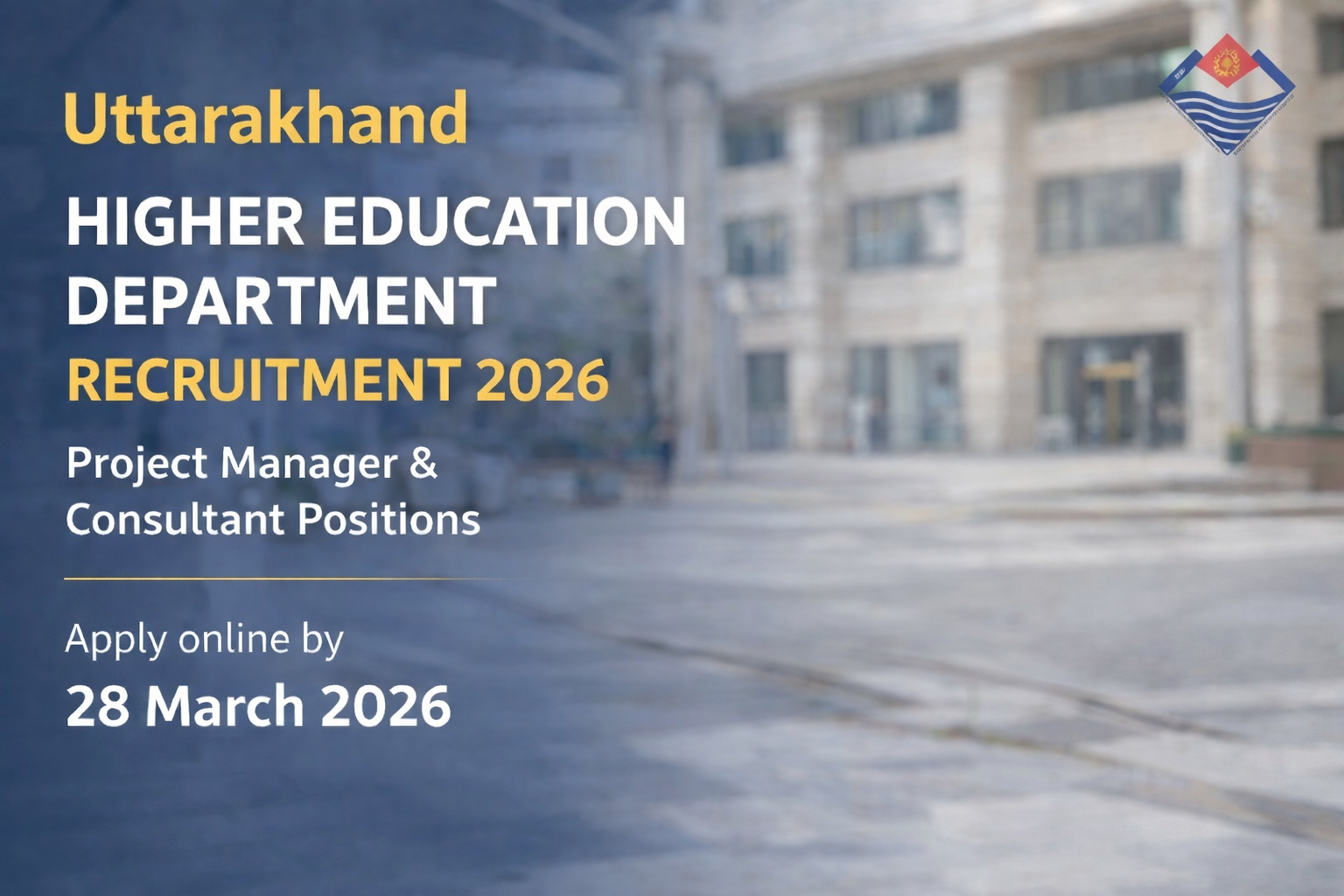 Uttarakhand Higher Education Department Recruitment 2026: Apply for Manager & Consultant Posts