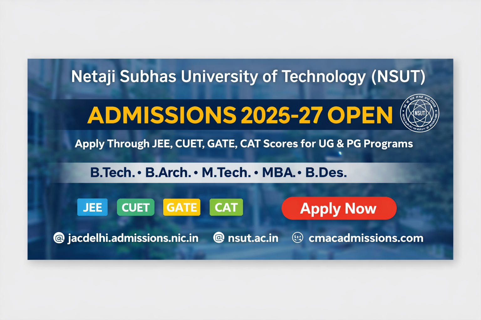 NSUT Admissions 2026–27 Open: JEE, CUET, GATE, CAT Based Entry for UG & PG Programs