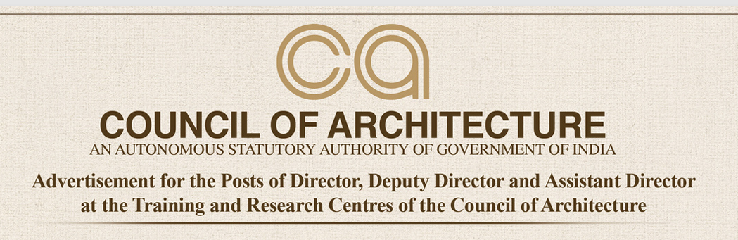 Council of Architecture Announces Director, Deputy Director & Assistant Director Vacancies 2026
