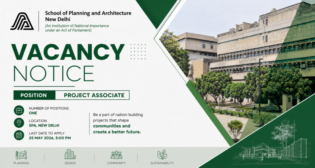 Official vacancy notice for Project Associate position at School of Planning and Architecture New Delhi for Arunachal Pradesh model village and new towns project.