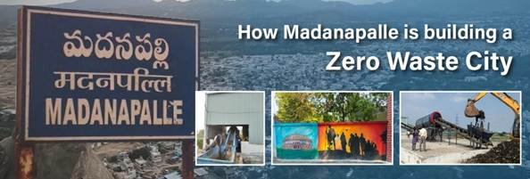 Madanapalle Advances Towards Zero Waste City with Scientific Waste Management Under SBM-U 2.0