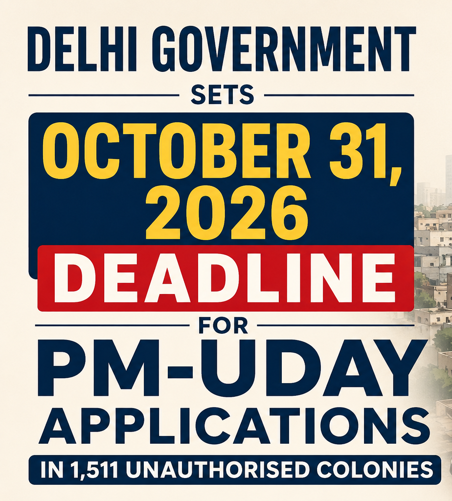 Delhi Sets October 31 Deadline for Fresh PM-UDAY Applications in Unauthorised Colonies