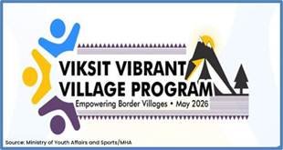 Vibrant Villages Programme Expands Border Development Mission, Covering Over 2,600 Villages