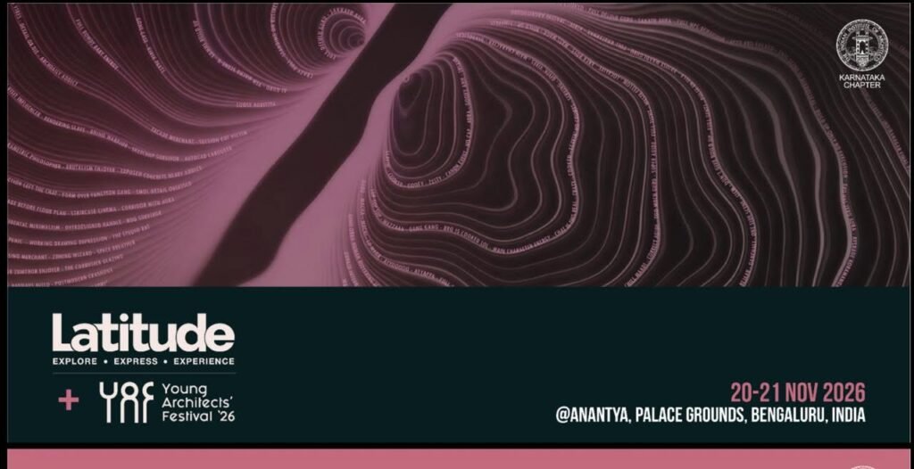 Latitude and Young Architects’ Festival 2026 banner announcing the event on November 20–21 at Anantya, Palace Grounds, Bengaluru.